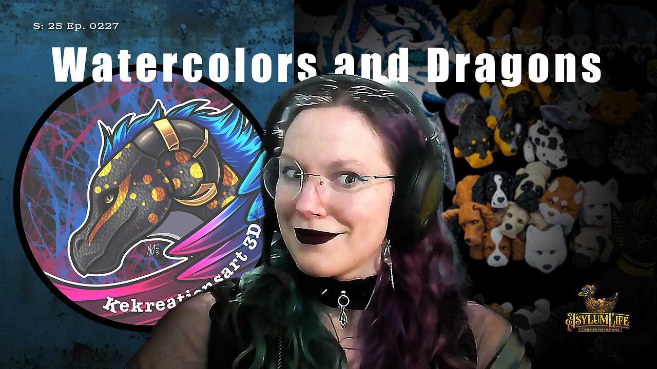 From Watercolors to 3D Dragons: Kirsten's Creative Evolution | Asylum Live (S25 Ep0227)
