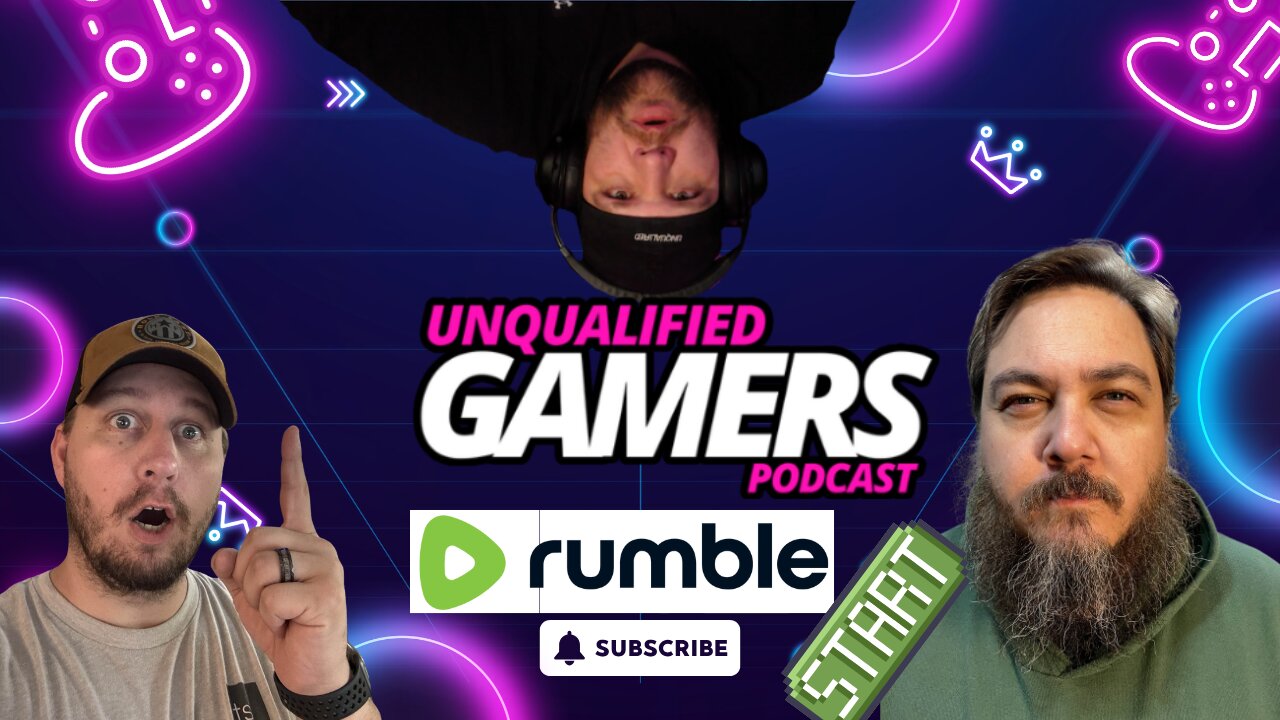 #109 Unqualified Gamers Podcast