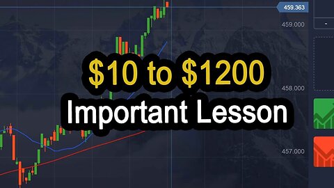 $10 to $1200 (Important Lesson)