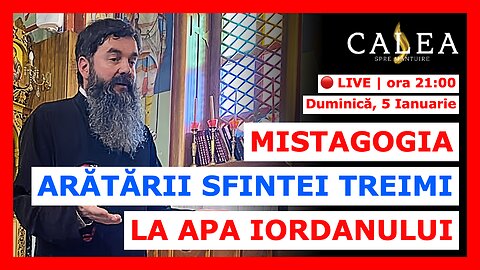 🔴 LIVE #944 - MISTAGOGIA ARĂTĂRII SFINTEI TREIMI LA APA IORDANULUI - Pr. IOAN RAZA