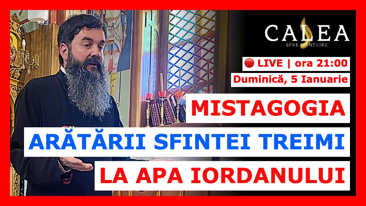 🔴 LIVE #944 - MISTAGOGIA ARĂTĂRII SFINTEI TREIMI LA APA IORDANULUI - Pr. IOAN RAZA