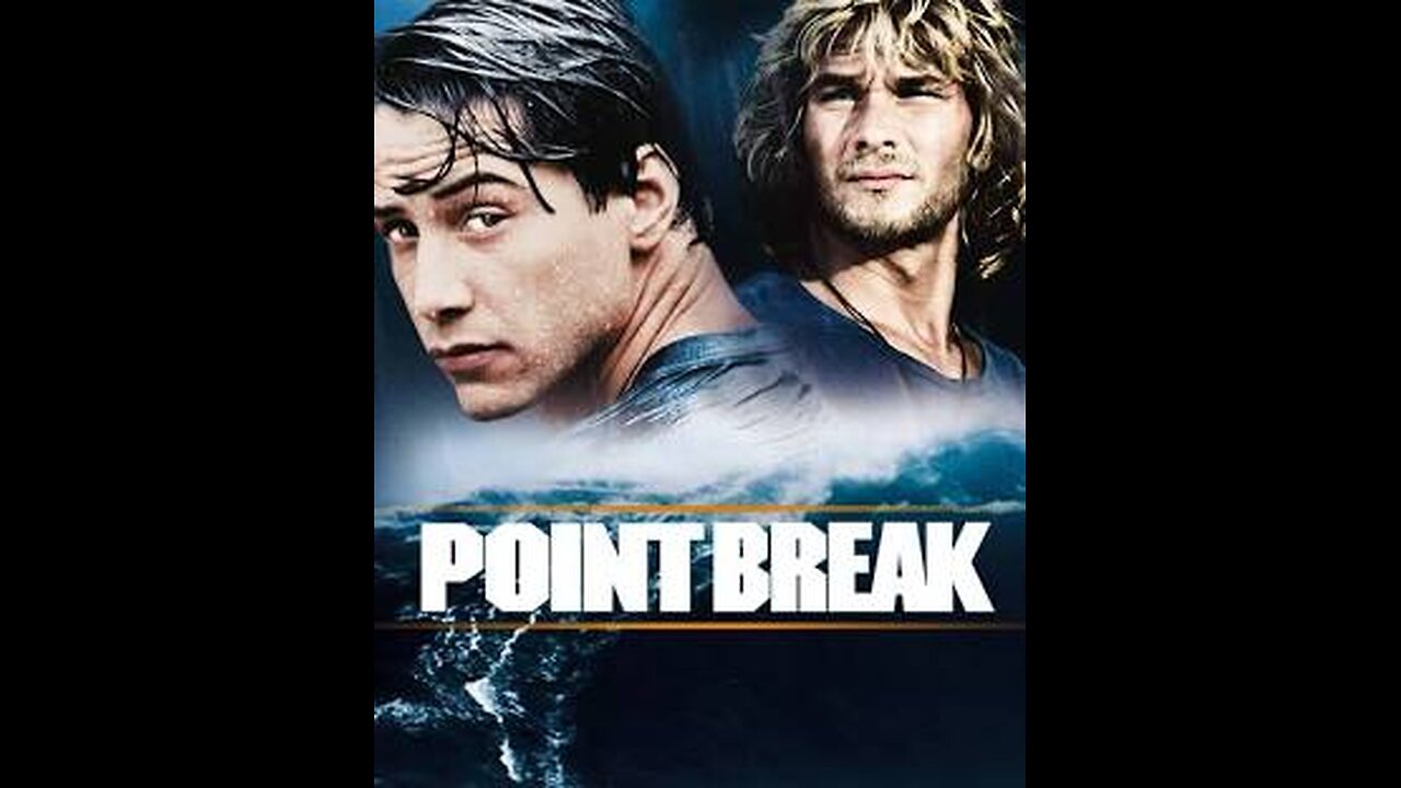 Point Break 18 1991 ‧ Action/Thriller ‧ 2h 2m