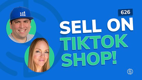 Why YOU Should Be Selling on TikTok Shop | SSP #626