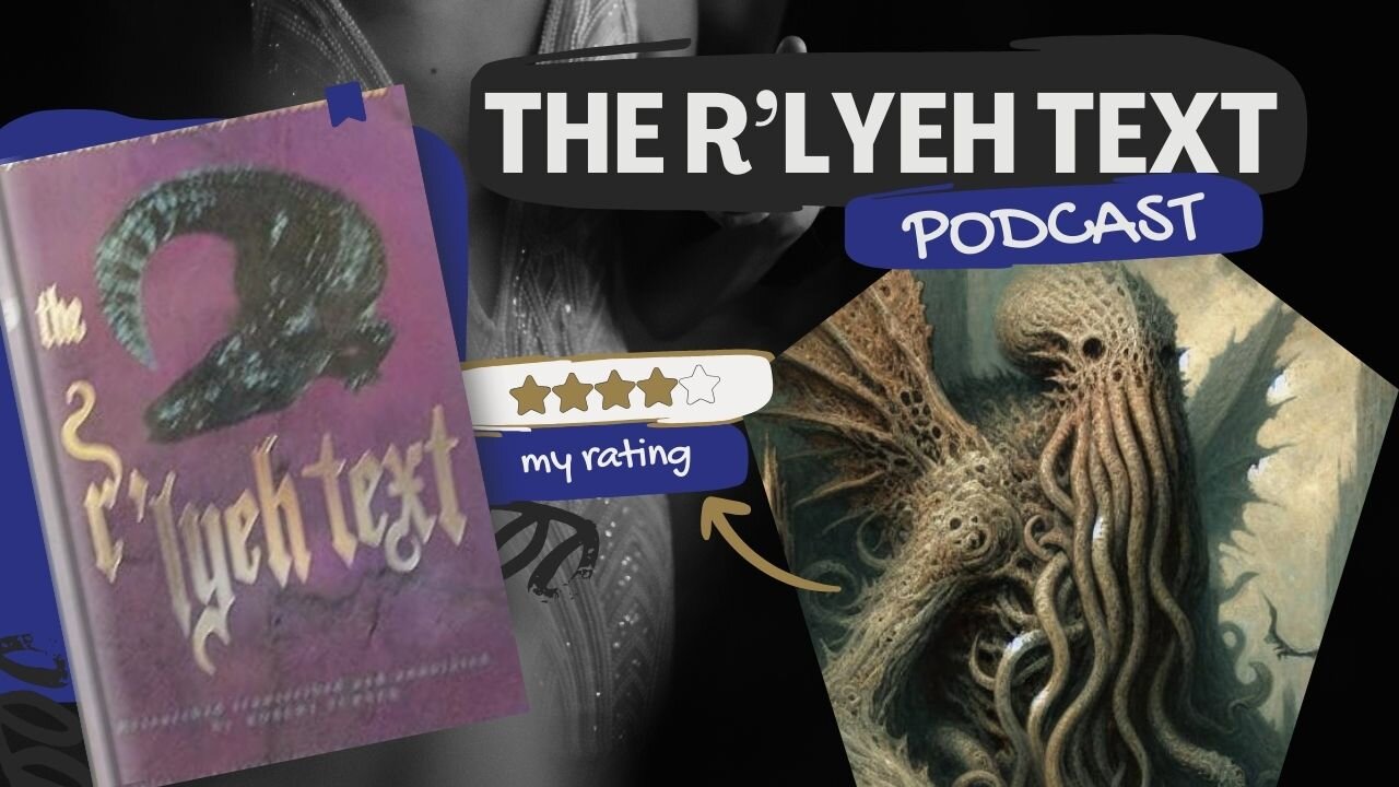 Podcast about R lyeh Text