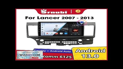 Srnubi Android 13 Carplay Car Radio for Mitsubishi Lancer 10 CY 2007 Review