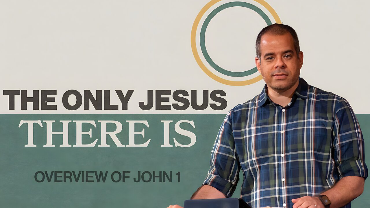The Only Jesus There Is (John 1:1-51) | Overview of John 1 | Jon Benzinger