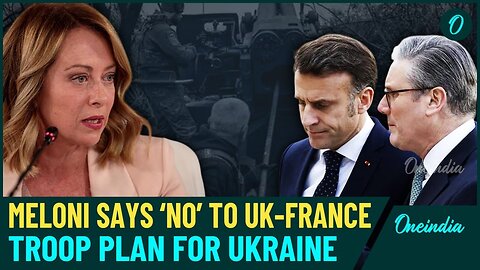 Georgia Meloni Sides with Trump Over Zelensky| Italy Rejects UK-France Troop Plan for Ukraine