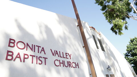 Bonita Valley Baptist Church Online Worship - March 09, 2025