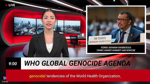 Hot News! WHO's Global Genocide Agenda