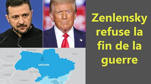 Zenlensky refuse la fin à la guerre