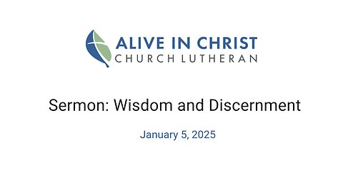 Sermon: Wisdom and Discernment