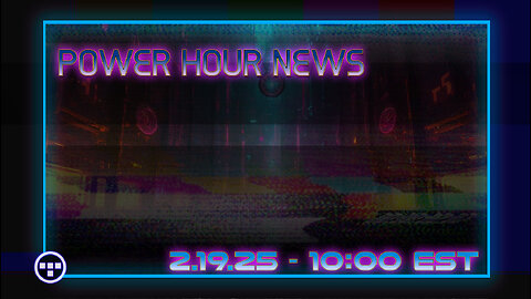 🔴Your Morning Power Hour News Show - Tron -2.19.25 10:00 EST🔴