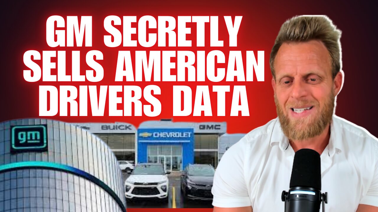 GM Secretly Sells Americans’ personal data to the highest bidder