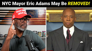 Democrats Are REMOVING NYC Mayor Eric Adams From Office Over THIS!