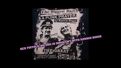 Sex Pistols ... "No One Is Innocent" (The Great Rock N´ Roll Swindle) with Ronnie Biggs