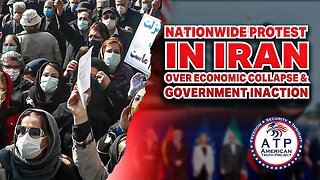 NATIONWIDE PROTESTS IN IRAN OVER ECONOMIC COLLAPSE & GOVERNMENT INACTION