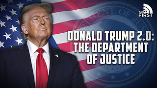 TRUMP 2.0: THE DEPARTMENT OF JUSTICE