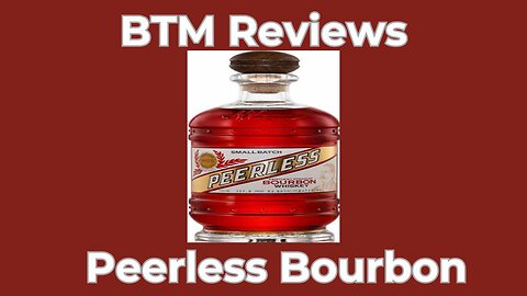 Peerless Straight Bourbon Whiskey Tasting