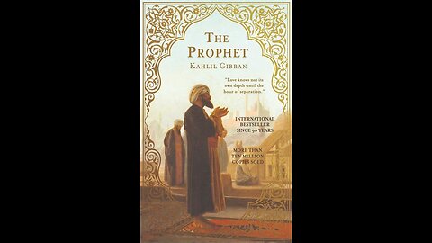 The Prophet by Kahlil Gibran | Summary