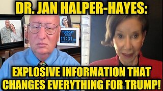 Dr. Jan Halper-Hayes: Explosive Information That Changes Everything for Trump!