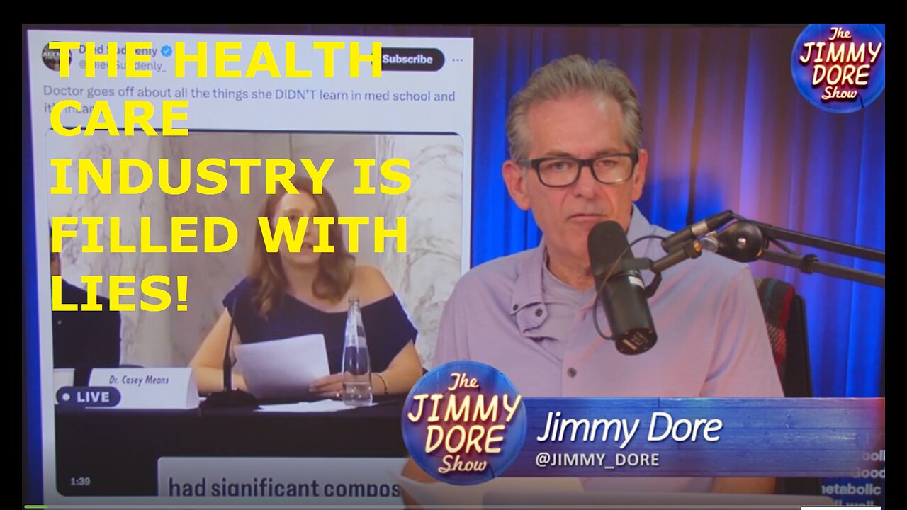 JIMMY DORE; The Health Care Industry Is Filled With Lies! Eng,NL