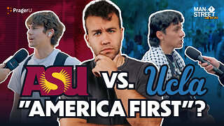 Is "America First" Racist?: UCLA vs. ASU | Man On The Streets | PragerU