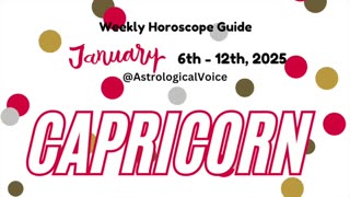 Capricorn Jan 6-12 2025 Weekly Horoscope Guide