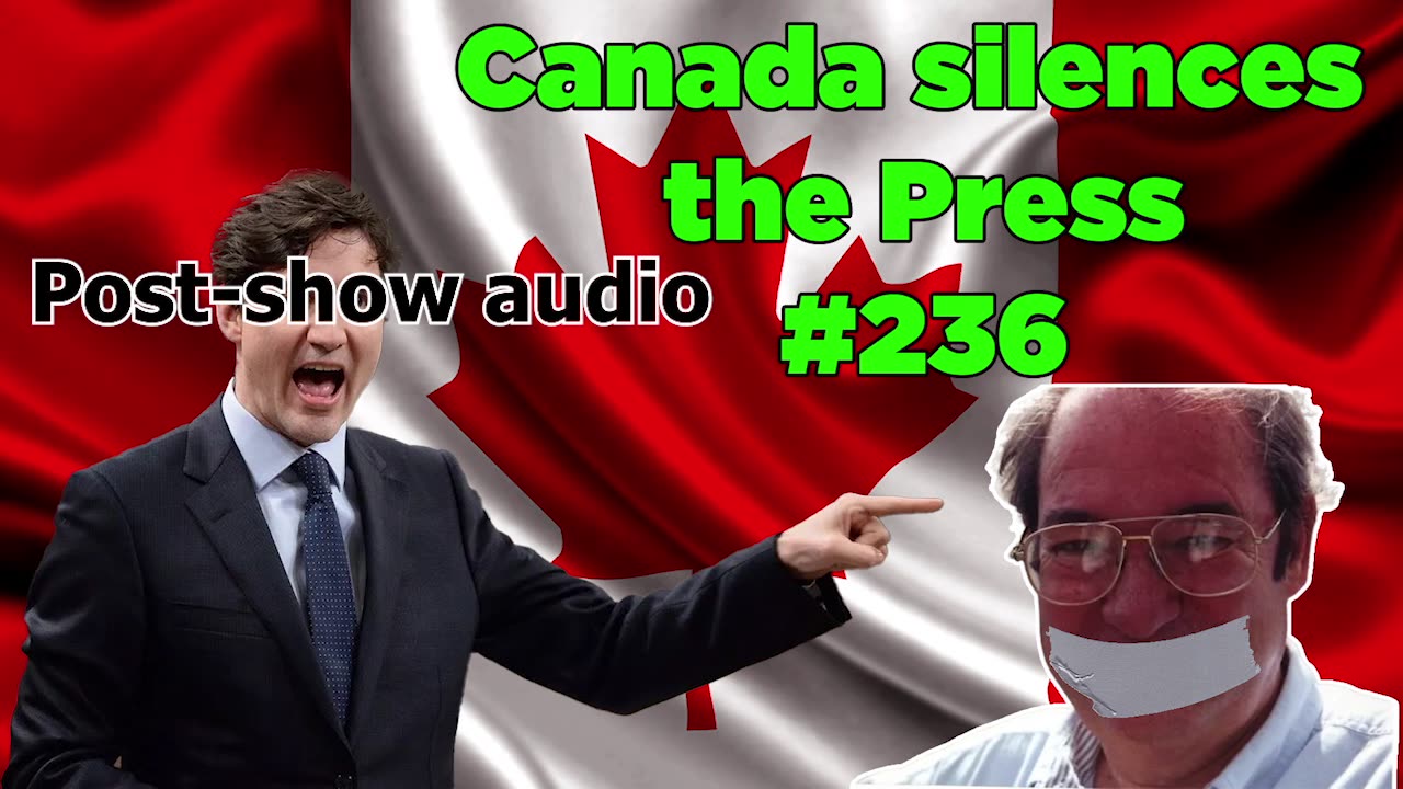 Canada silences the Press #236 - Bill Cooper