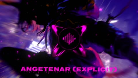 《Angetenar (Explicit)》 [Daily Push List] "Angetenar (Explicit)"
