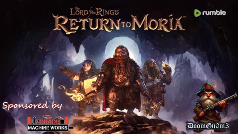 Adventures With DoomGnome: LOTR Return To Moria -STUDIO TEST-