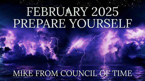 February - Prepare Yourselves Mike From COT