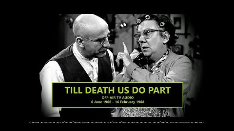 Till Death Us Do Part-Series 1, Episode 4 - Intolerance