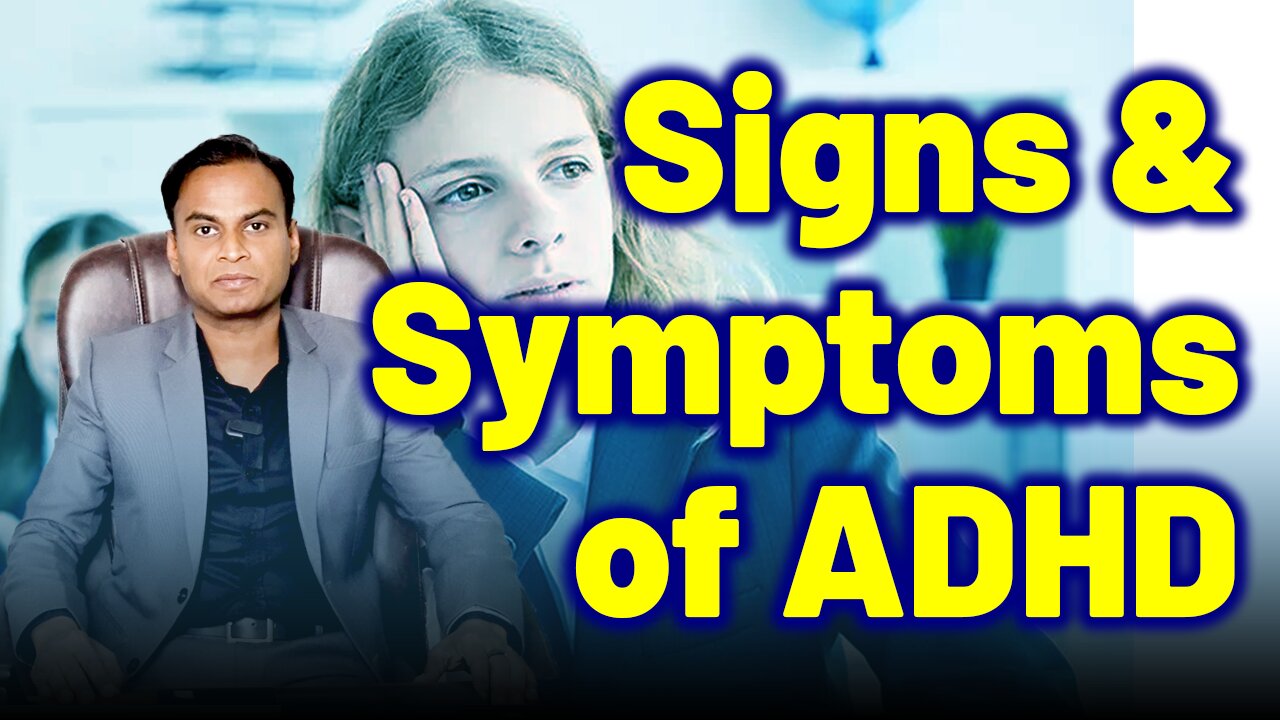 Signs and symptoms of ADHD .| Treatment Cure Medicine Surgery | Neurology Psychiatry | Dr. Bharadwaz