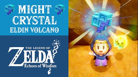 The Legend of Zelda: Echoes of Wisdom | Might Crystal | Eldin Volcano