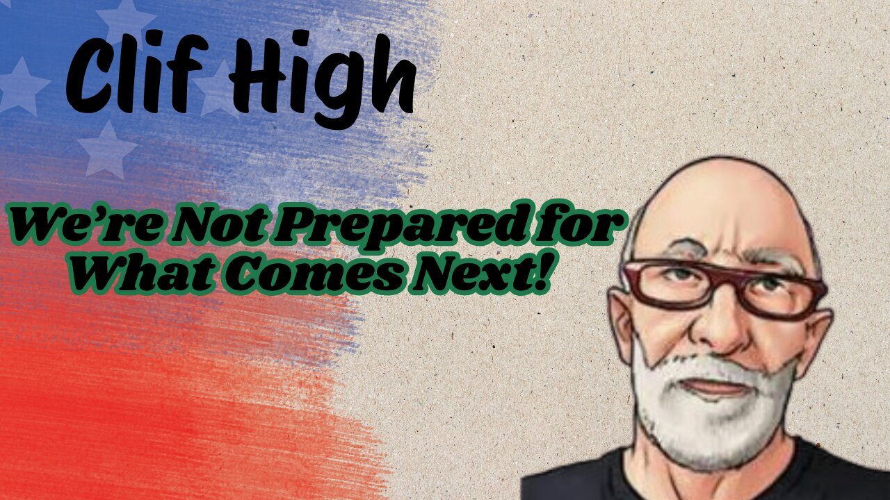 Clif High: It’s Happening… We’re Not Prepared For What Comes Next!!!