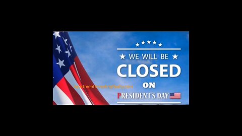 Closed on Presidents' Day 🇺🇲