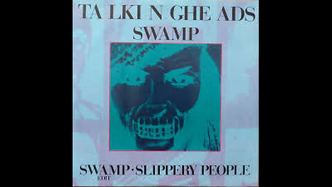 Talking Heads - Swamp