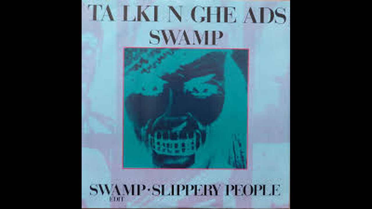 Talking Heads - Swamp