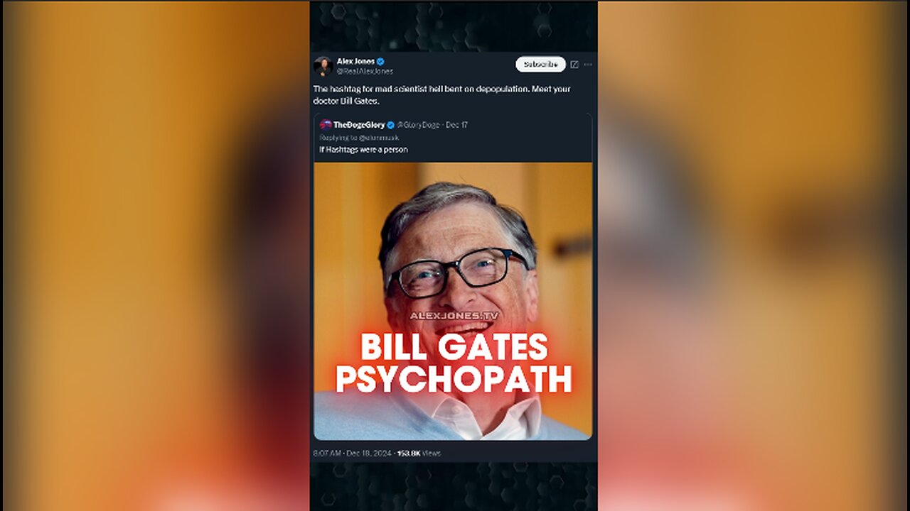 Bill Gates The Mad Scientist Loves Depopulation - Alex Jones on X