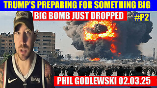 PHIL GODLEWSKI SHOCKING NEWS 02.03.2025 - BIG BOMB JUST DROPPED!, AND WE KNOW, CHARLIE WARD