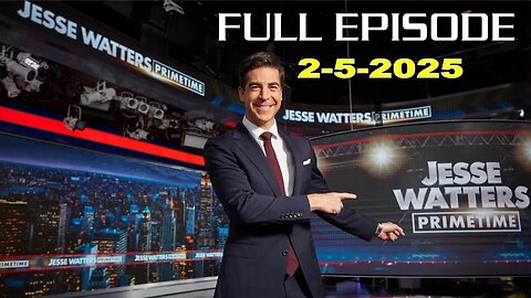 Jesse Watters Primetime (Full Episode) - 2/5/2025