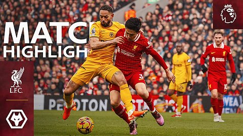 Highlights- Liverpool vs Wolves Premier League_HD