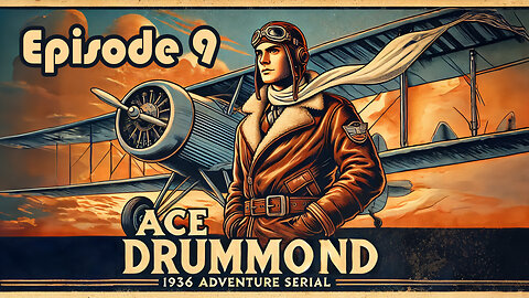 Ace Drummond episode 9