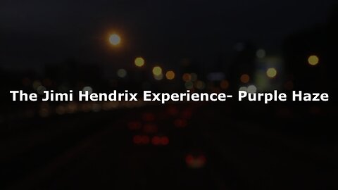 The Jimi Hendrix Experience- Purple Haze (Lyric Video)