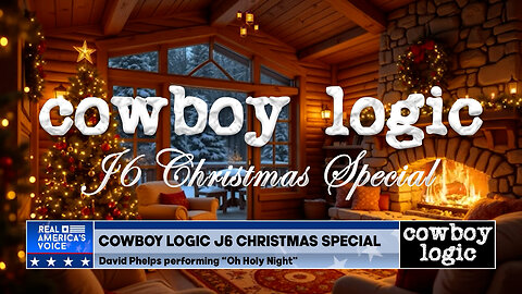 Cowboy Logic - 12/24/24: J6 Christmas Special