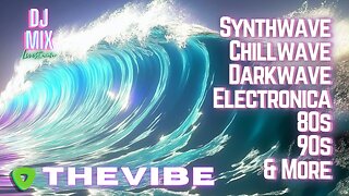 Friday Night Synthwave 80s 90s Electronica and more DJ MIX Livestream THE VIBE Edition