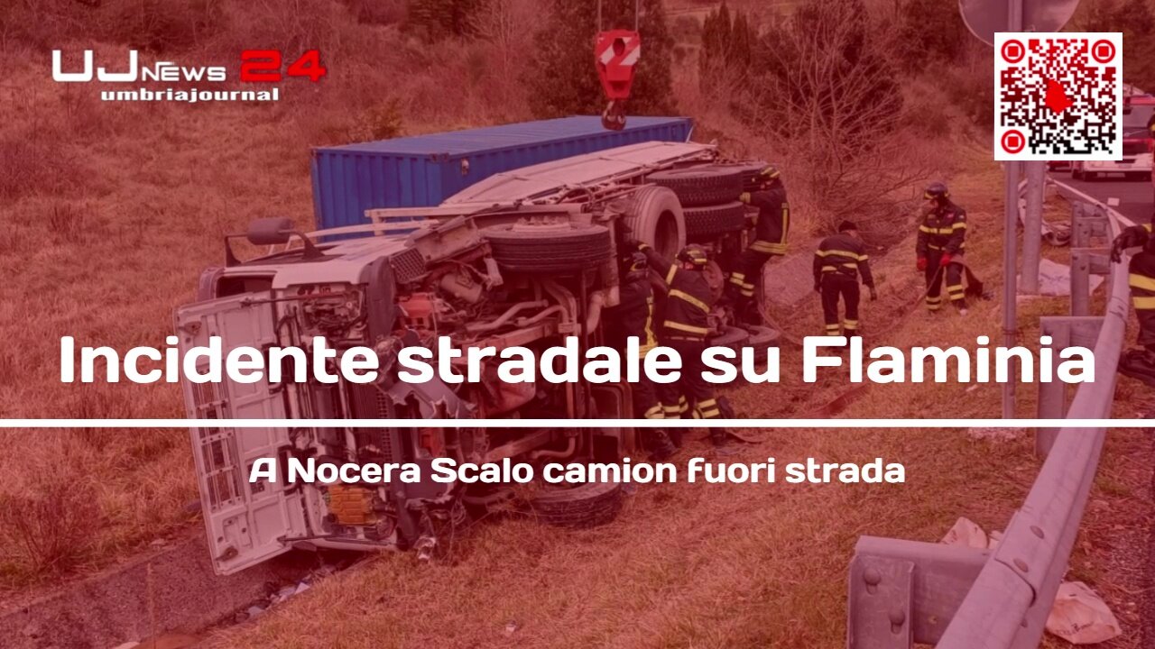 Incidente stradale su Flaminia, a Nocera Scalo camion fuori strada