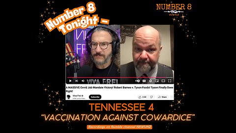 Ep 137 N8 Tennessee 4 Vaccination Against Cowardice