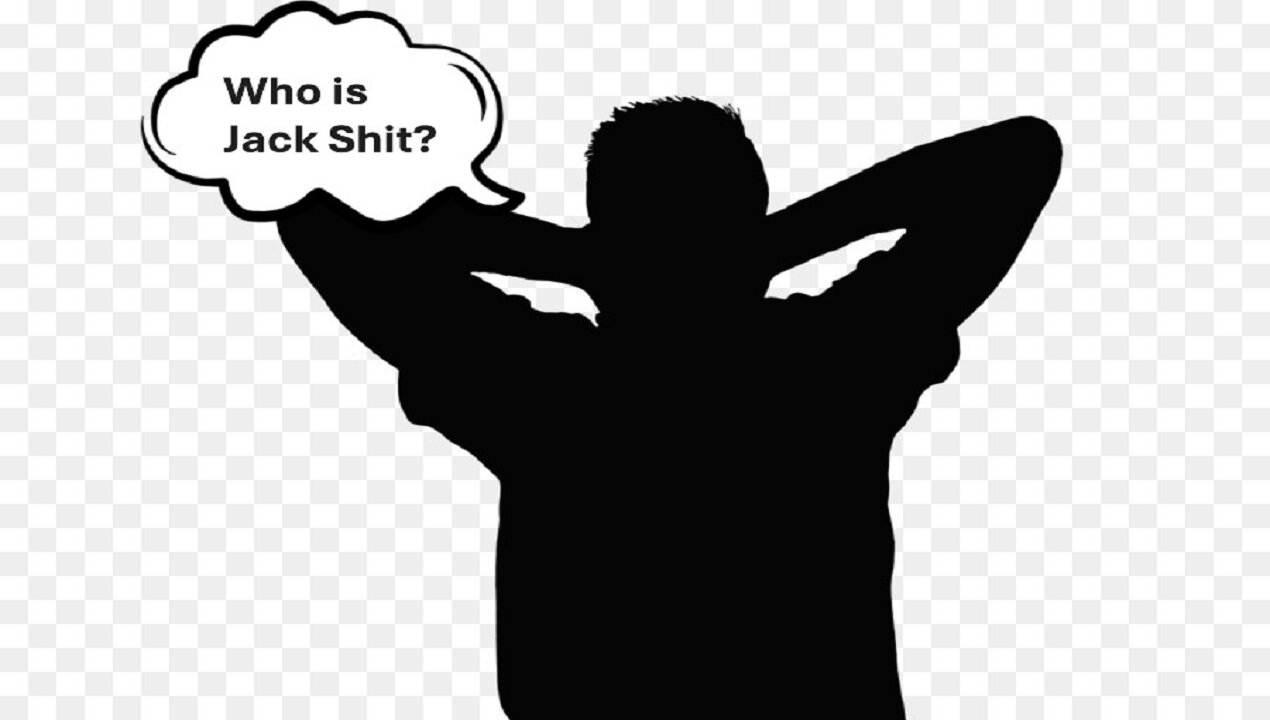 Who is Jack Shit? 😂😂😂