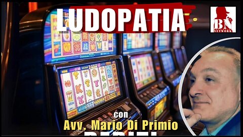 LUDOPATIA - DRITTI E DIRITTI CON L'AVV. MARIO DI PRIMIO | Dritti e Diritto